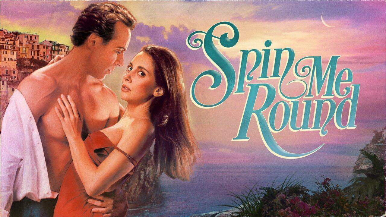 فيلم Spin Me Round 2022 مترجم كامل اون لاين