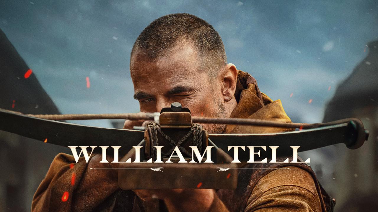 فيلم William Tell 2024 مترجم كامل HD