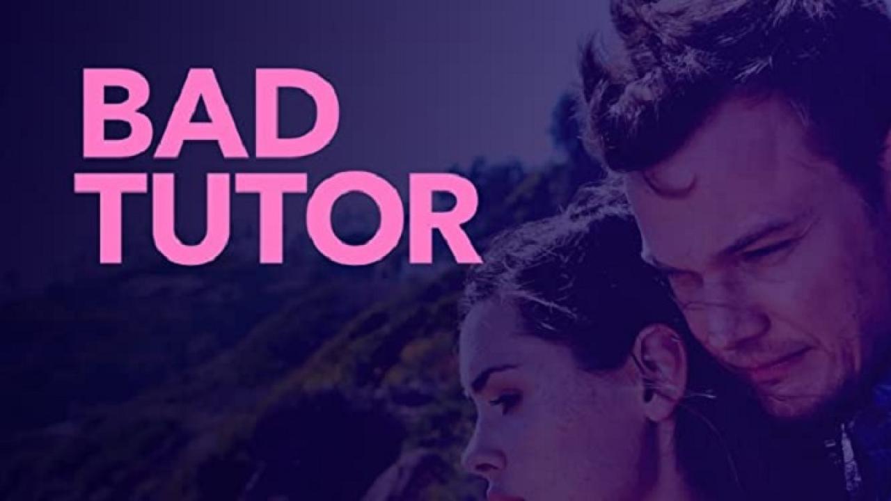 فيلم Bad Tutor 2018 مترجم كامل اون لاين