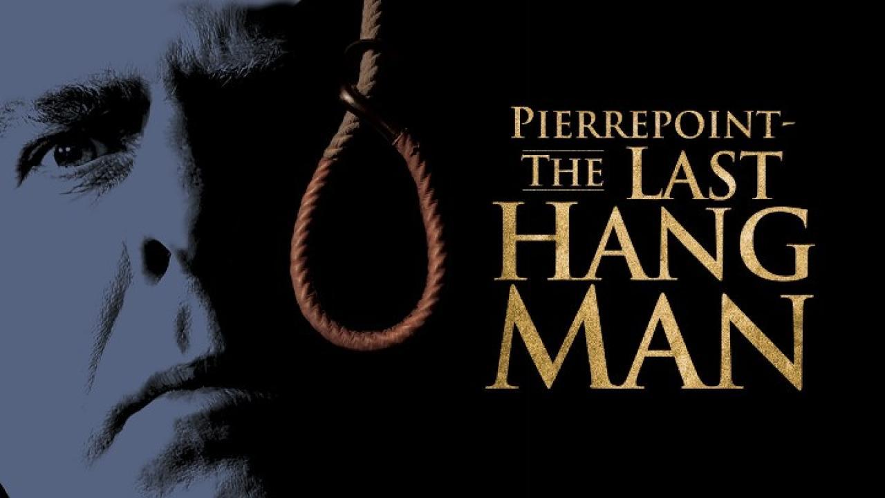 فيلم Pierrepoint: The Last Hangman 2005 مترجم كامل اون لاين