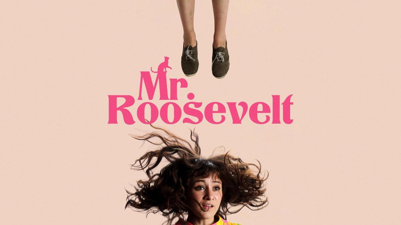 فيلم Mr Roosevelt 2017 مترجم كامل اون لاين